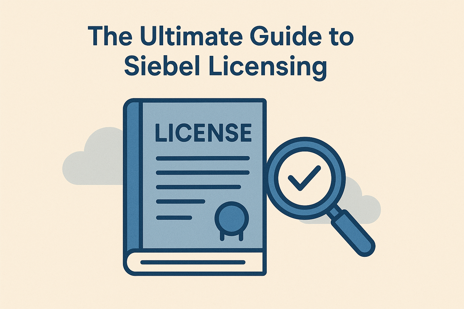The Ultimate Guide to oracle Siebel Licensing