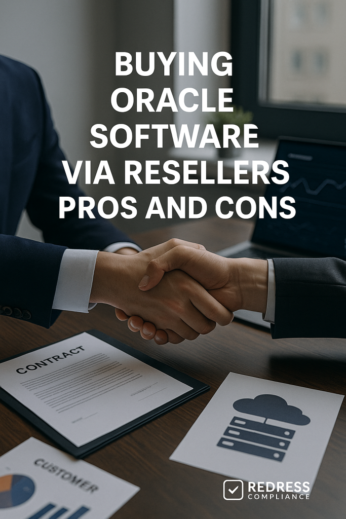 Buying Oracle Software via Resellers - Oracle Licensing Experts Buying Oracle Software via Resellers