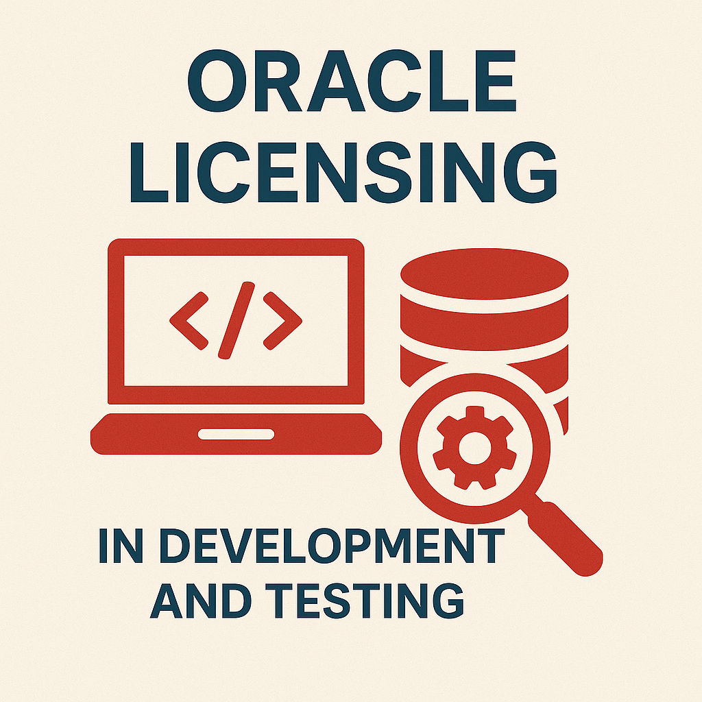 Oracle Licensing in Development and Testing