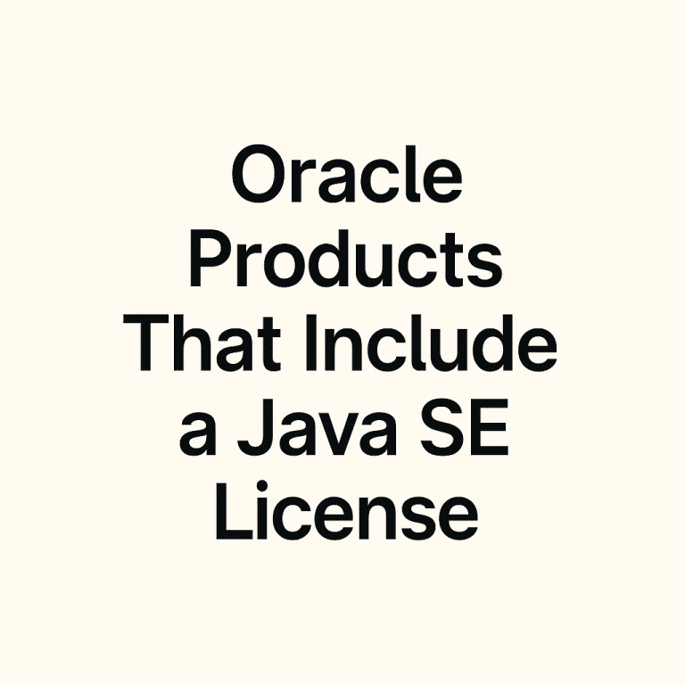 Oracle Products That Include a Java SE License