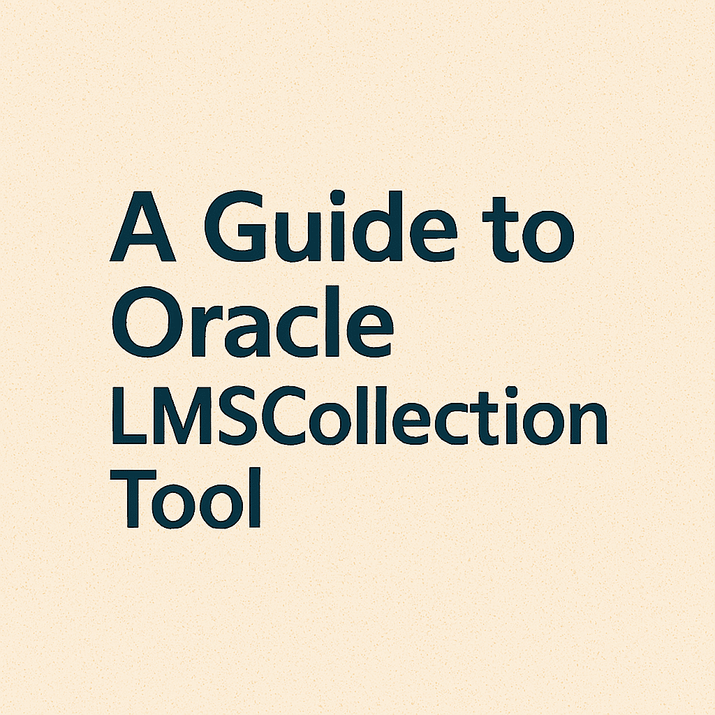 Oracle LMSCollectionTool