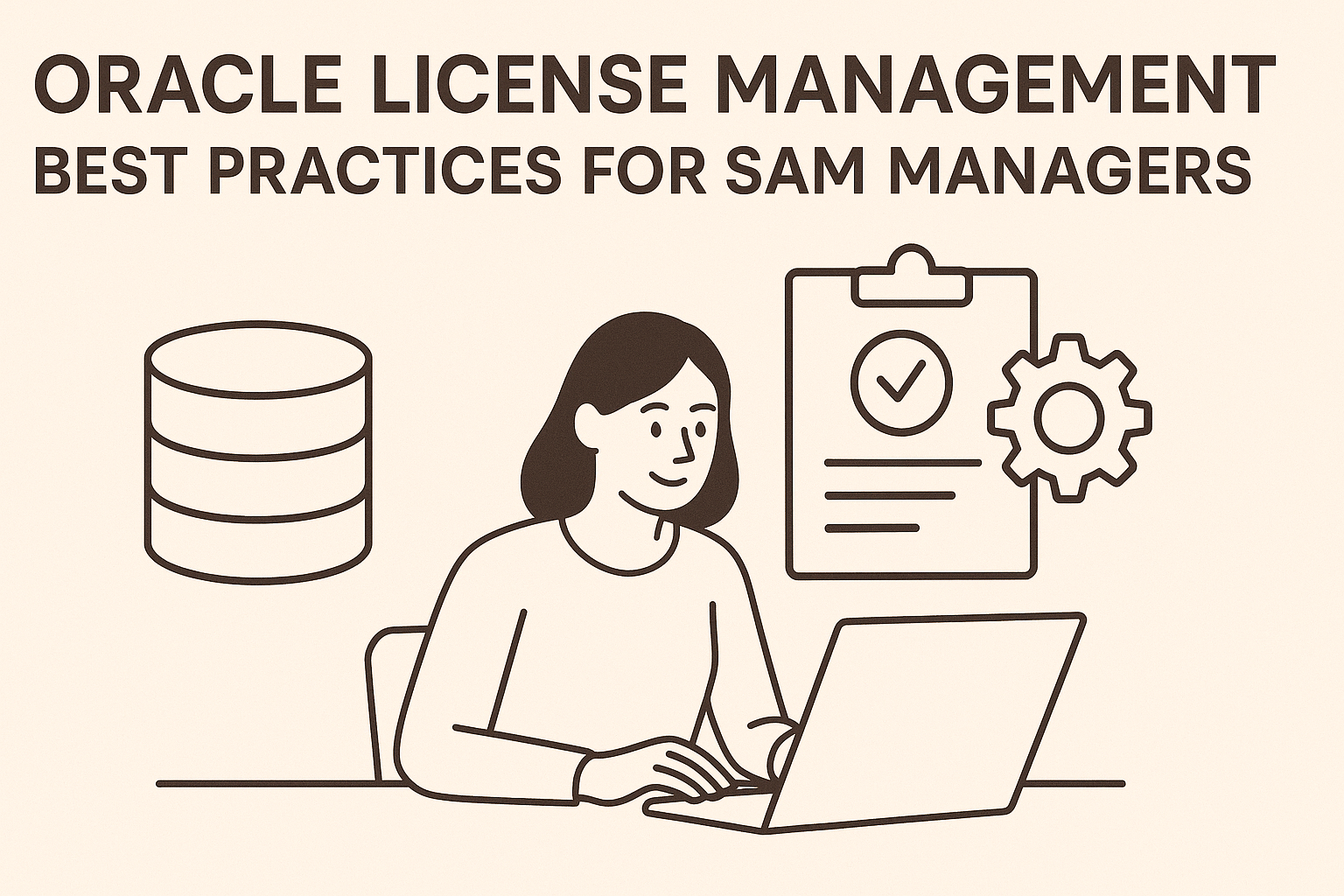 Oracle License Management Best Practices for SAM Managers