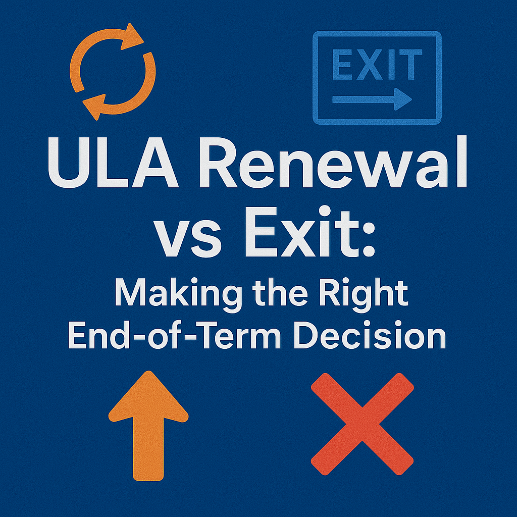 ULA Renewal vs Exit Making the Right End-of-Term Decision