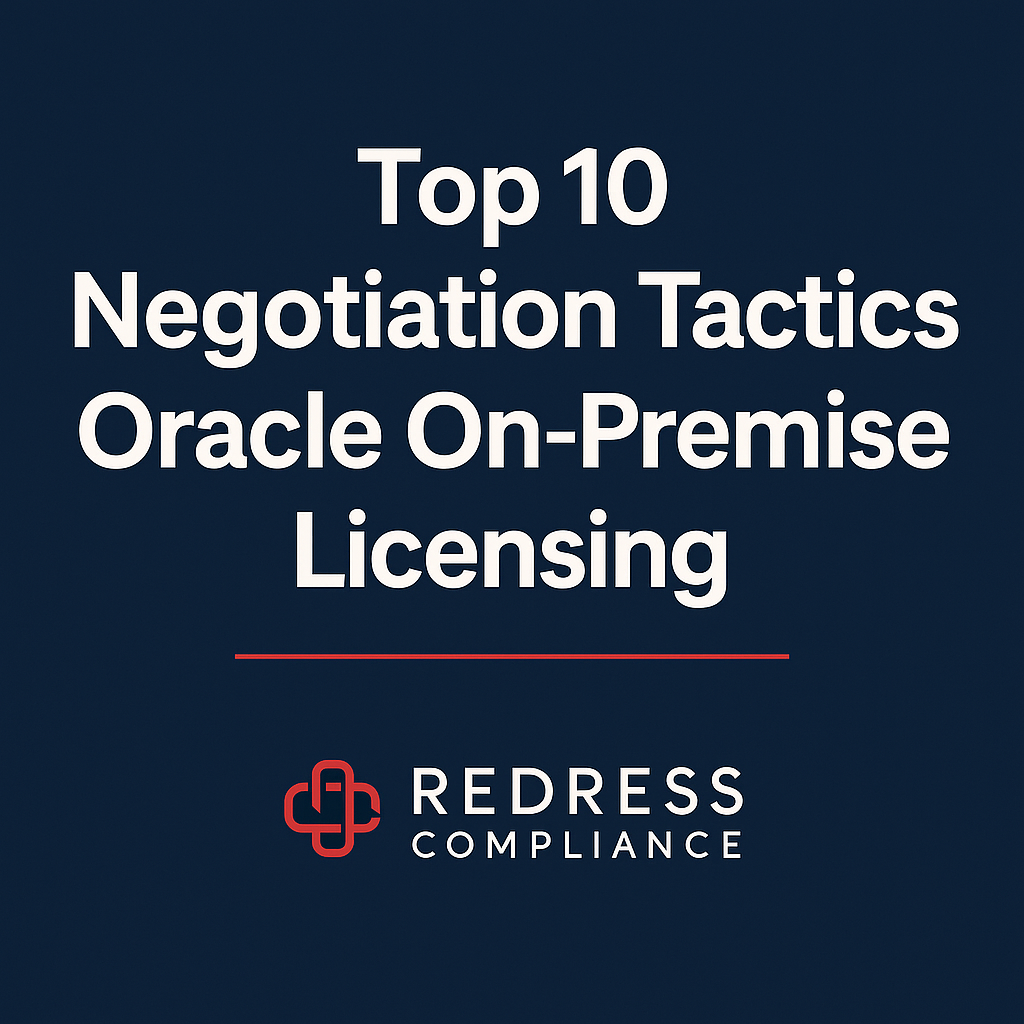 Top 10 Negotiation Tactics Oracle On-Premise Licensing