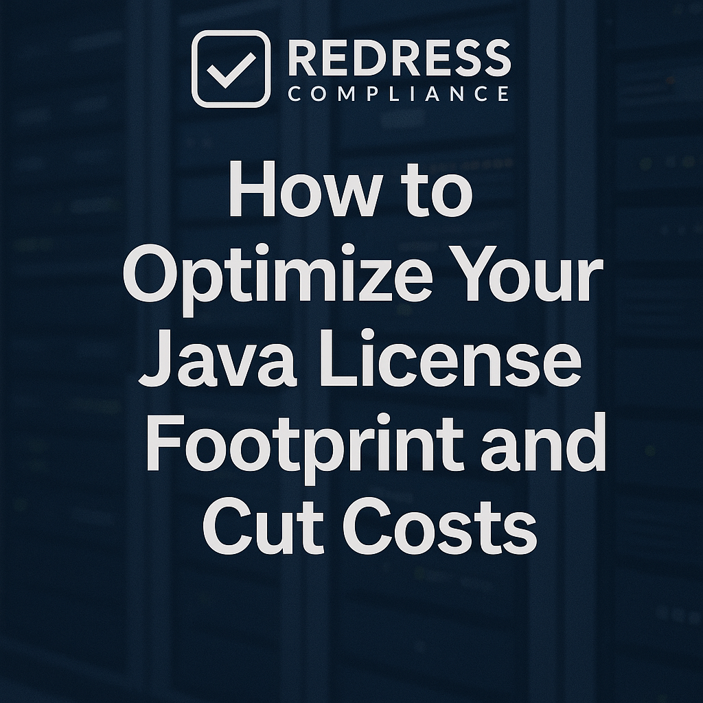 Optimize Your Java License Footprint and Cut Costs